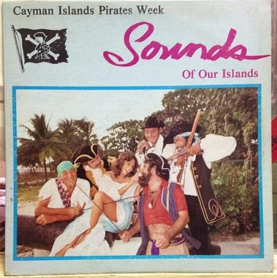 Various Artists Cayman Islands Pirates Week Sounds of Our Islands / Pirates Week - Image 1 of 4
