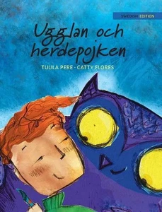 Ugglan och herdepojken: Swedish Edition of "The Owl and the Shepherd Boy" by Tuu - Picture 1 of 1
