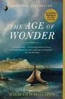 The Age of Wonder: The Romantic Generation and the Discovery of the Beaut - GOOD