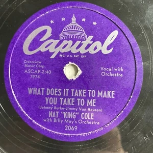 10" 78 RPM-Nat King Cole-Somewhere Along the Way/What Does It Take to Make You - Picture 1 of 4