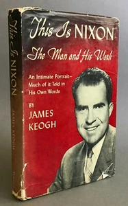 First Edition   James Keogh   This is Nixon   G. P. Putnam’s Sons  1956   - Imagen 1 de 12