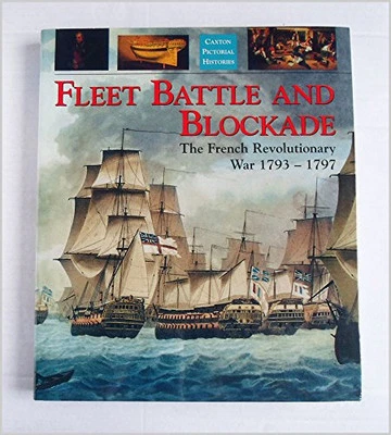 Fleet Battle and Blockade: The French Revolutionary War 1793-1797 (C... Hardback - Image 1 of 2