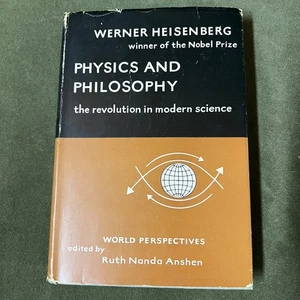 Physics and Philosophy by Werner Heisenberg HC/DJ Stated 1st Edition Harper 1958 - Foto 1 di 9