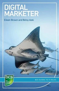 Digital Marketer (BCS Guides to IT Roles) - Eileen Brown - Taschenbuch - Neu - Bild 1 von 1