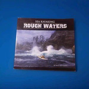 Sea Kayaking Rough Waters Paperback Alex Matthews Used Book Good Shape - Picture 1 of 15