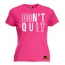 Dont Quit Do It WOMENS SWPS T-SHIRT birthday gym fitness training top Motivation