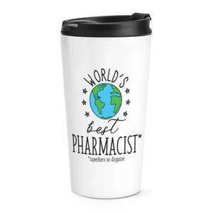 World's Best Pharmacist Travel Mug Cup Funny Favourite Chemist Pharmacy - Picture 1 of 1
