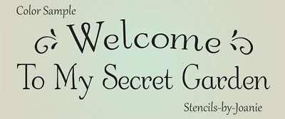 Joanie Stencil Welcome To My Secret Garden Flourish Country DIY Craft Signs - Image 1 of 4