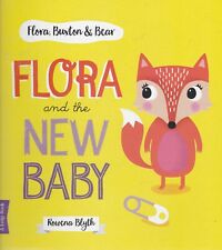 Flora And The New Baby by Rowena Blyth Children's Story Book about Experiences