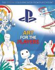 Art for the Players: The Official Colouring Book from PlayStation by Sony (Engli