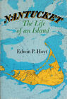 Nantucket : The Life Of An Island Hardcover Edwin P. Hoyt