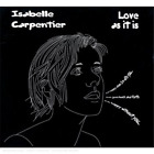 Isabelle Carpentier Love As It Is (CD) (US IMPORT)