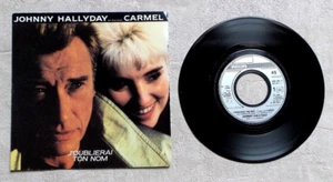 VINYL PLATTE 45T 7" SP JOHNNY HALLYDAY DUO MIT CARMEL - ICH WERDE DEINEN NAMEN VERGESSEN - Bild 1 von 2
