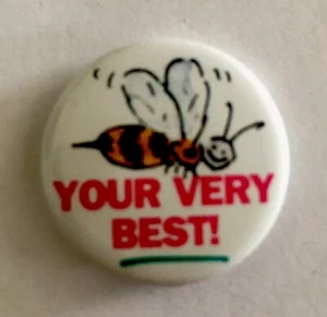 Motivations Pin Bee Your Very Best Button Pin Vintage 1" Pin Anstecker Sammlerstück - Bild 1 von 2
