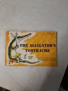 The Alligator’s Toothache by Marguerite Dorian Young Readers Press 2nd Printing - Picture 1 of 7