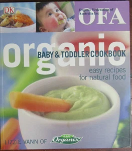 Lizzie Vann; Organic Baby & Toddler Cookbook: Easy recipes for natural food - Picture 1 of 3