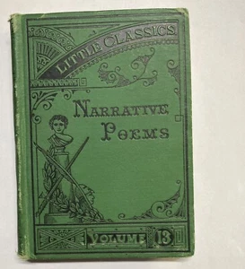 Little Classics, Narrative Poems, Volume 13, Osgood and Company 1875 - Picture 1 of 5