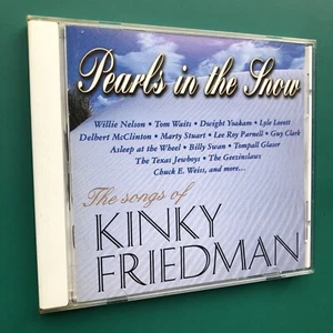 Kinky Friedman PEARLS IN THE SNOW Country Rock CD Willie Nelson Dwight Yoakam EX - Picture 1 of 12