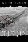 Titus by Keith Yocum (English) Paperback Book