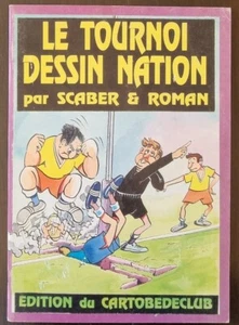 Le Tournoi dessin nation par Scaber et Roman. Edition Originale 1995 (+ dédicace - Imagen 1 de 4