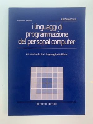 Libro I Linguaggi Di Programmazione Del Personal Computer - Sabatini - Buffetti - Immagine 1 di 3