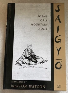 Poems of a Mountain Home Saigyo Japanese Poetry Hardcover Book - Picture 1 of 2