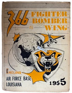 1955 ENGLAND AIR FORCE BASE 366th FIGHTER BOMBER WING YEARBOOK, ALEXANDRIA, LA - Picture 1 of 5