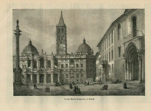 STAMPA ANTICA ORIGINALE DEL 1878:SANTA MARIA MAGGIORE A ROMA - Foto 1 di 1
