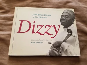 DIZZY: John Birks Gillespie in His 75th Year - Lee Tanner HCDJ - EX - Imagen 1 de 6