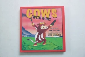 Sgnd cy Cows With Guns by Dana Lyons (hardcover, 1998) - Bild 1 von 4