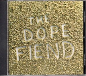 CD * THE DOPE FIEND * SLACK BOBS ARE DELICIOUS * 1998 * IDM