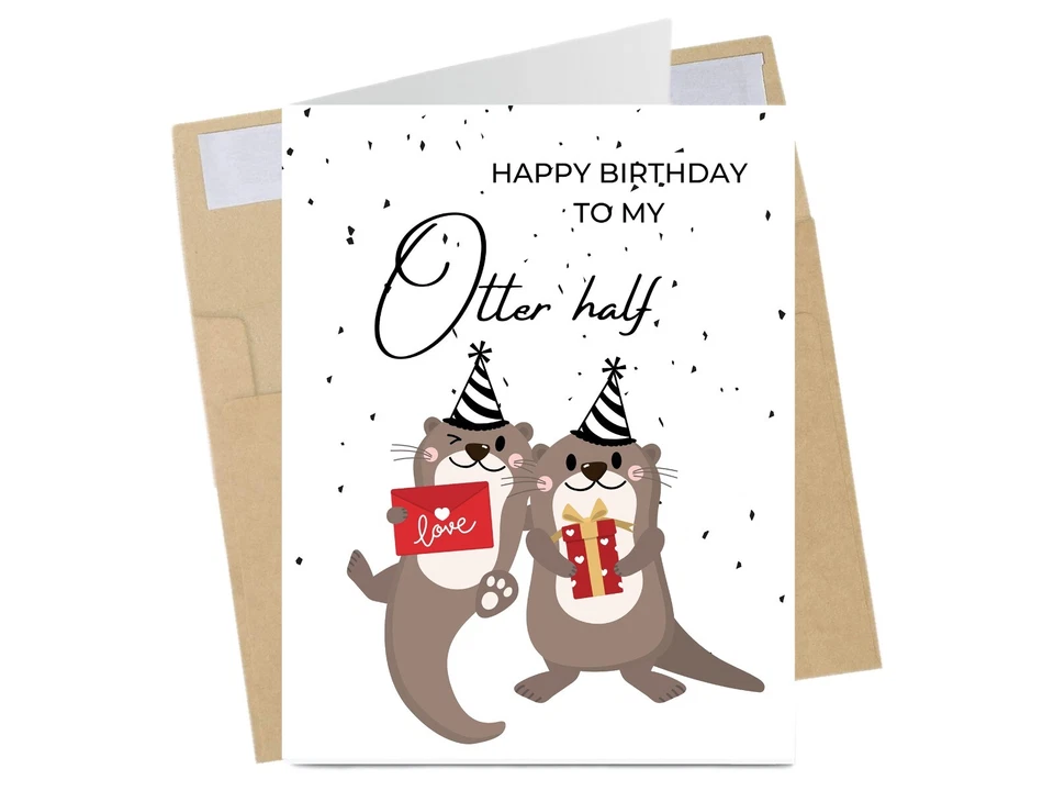 Cute Birthday Card Happy Birthday to My Otter Half Funny Card for Husband Wife - Image 1 of 4
