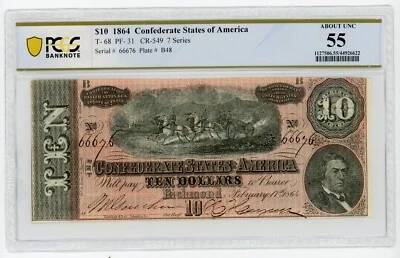 1864 $10 CSA Confederate Note Fancy Binary Serial #66676 T-68 PF-31 PCGS 55 C014 - Image 1 of 2