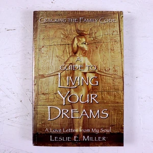 Cracking the Family Code A Guide to Living Your Dreams by Leslie E Miller PB - Picture 1 of 8