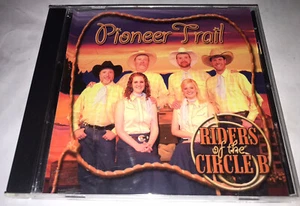 pioneer trail riders of circle B Cd Autographed - Picture 1 of 5