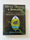 Myth, Legend, and Romance: An Encyclopedia of Irish Folk Tradition HC DJ