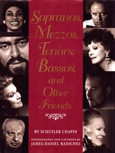 Sopranos, Mezzos, Tenors, Bassos and Other Friends Schuyler Chapin Book - Picture 1 of 3