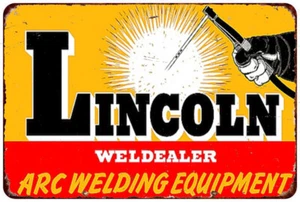 LINCOLN WELDEALER ARC WELDING EQUIPMENT metal tin sign reproduction - Picture 1 of 1