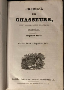Journal des Chasseurs Octobre 1840 - Septembre 1841 Jäger..Jagd  Original! - Bild 1 von 5