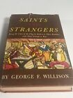 Saints and Strangers by George F. Willison 1945 1st Edition HC/DJ