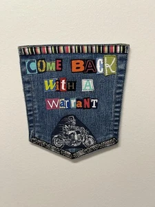 Come Back With A Warrant Art Collage Patch - Picture 1 of 1