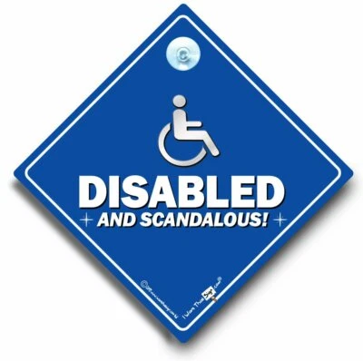 Disabled and Scandalous Sign, Suction Cup Car Window Sign, Disability Sign - Image 1 of 2