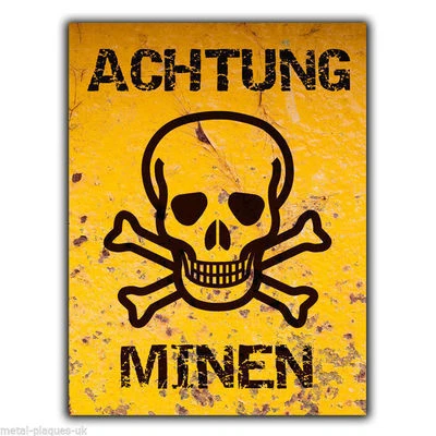 SIGN METAL PLAQUE ACHTUNG MINEN MINES Humorous Funny poster print hanging - Image 1 of 3