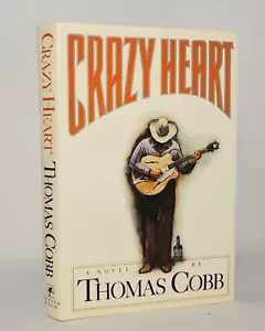 CRAZY HEART Thomas Cobb 1987 First Edition First Printing HC$DJ Fine Condition - Picture 1 of 12