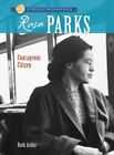 Sterling Biographies: Rosa Parks: Courag..., Ruth Ashby