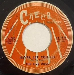 The Five Discs – Never Let You Go / That Was The Time – Cheer Records – C-1000 - Picture 1 of 4