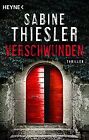 Verschwunden: Thriller von Thiesler, Sabine | Buch | Zustand sehr gut