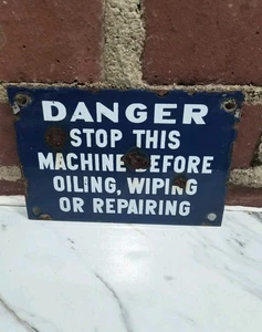 VINTAGE PORCELAIN DANGER STOP THIS MACHINE SIGN SHOP INDUSTRIAL GAS OIL - Picture 1 of 3