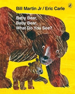 Baby Bear, Baby Bear, What do you See? by Eric Carle (English) Paperback Book - Picture 1 of 1