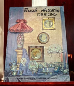 Brush Artistry Designs China Painting Instructions Booklet Floral Patterns 1967 - Picture 1 of 9